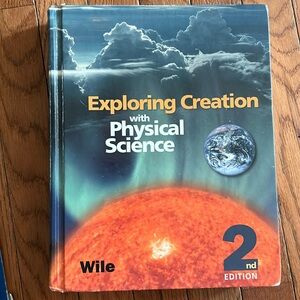 Exploring Creation With Physical Science 2nd edition